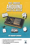 Das große Arduino Bastelbuch