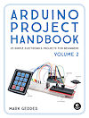 Arduino Project Handbook Volume 2
