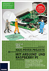 Maxi Power Projekte mit Arduino und Raspberry Pi