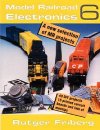 Model Railroad Electronics - Band 6