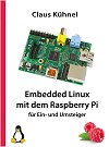 Embedded Linux mit dem Raspberry Pi für Ein- und Umsteiger